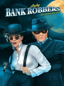 Lucky Bank Robbers