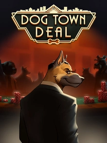 Dog Town Deal